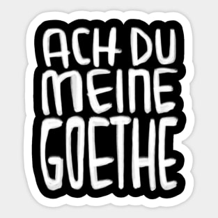 Goethe Humor, Ach Du meine Goethe Sticker